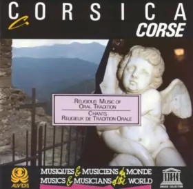 Couverture du produit · Corsica - Religious Music Of Oral Tradition  Corse - Chants Religieux De Tradition Orale