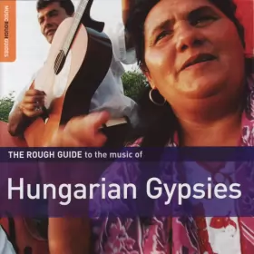 Couverture du produit · The Rough Guide To The Music Of Hungarian Gypsies