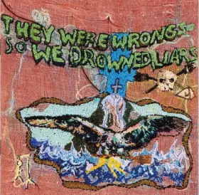 Couverture du produit · They Were Wrong, So We Drowned