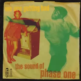 Couverture du produit · We Are Getting Bad: The Sound Of Phase One
