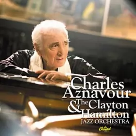 Couverture du produit · Charles Aznavour & The Clayton Hamilton Jazz Orchestra