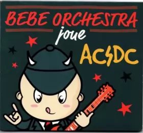 Couverture du produit · Bébé Orchestra Joue AC-DC