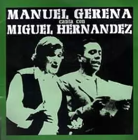 Couverture du produit · Manuel Gerena Canta Con Miguel Hernández