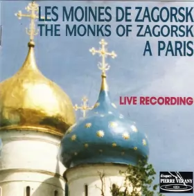 Couverture du produit · The Monks Of Zagorsk A Paris (Orthodox Liturgy)