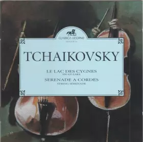 Couverture du produit · Le Lac Des Cygnes (Swan Lake) - Sérénade A Cordes (String Serenade)