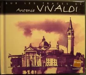 Couverture du produit · Sur Les Traces De Antonio Vivaldi