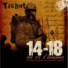 Couverture du produit · 14-18 Une Vie D'Bonhomme