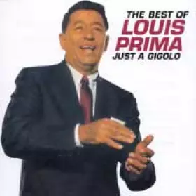 Couverture du produit · The Best Of Louis Prima - Just A Gigolo