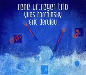 Couverture du produit · René Urtreger Trio - Yves Torchinsky - Eric Dervieu