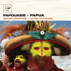 Couverture du produit · Papouasie (Nature Profonde)  Papua (Close To Nature)