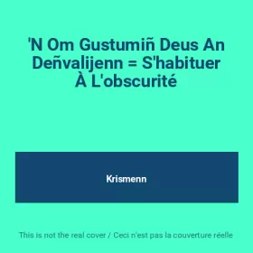Couverture du produit · 'N Om Gustumiñ Deus An Deñvalijenn S'habituer À L'obscurité