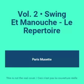 Couverture du produit · Vol. 2 • Swing Et Manouche - Le Repertoire