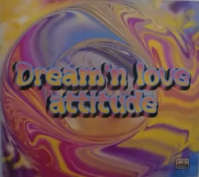 Couverture du produit · Dream'n Love Attitude