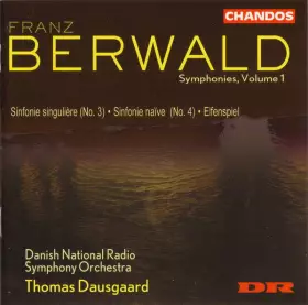 Couverture du produit · Symphonies, Volume 1 (Sinfonie Singulière (No. 3) ∙ Sinfonie Naïve (No. 4) ∙ Elfenspiel)