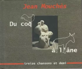 Couverture du produit · Du Coq À L'Âne - Treize Chansons Et Demi
