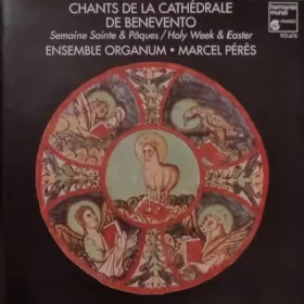 Couverture du produit · Chants De La Cathédrale De Benevento. Semaine Sainte & Pâques.