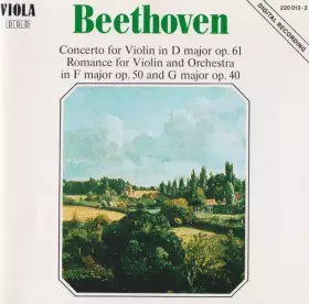 Couverture du produit · Concerto For Violin In D Major Op. 61 / Romance For Violin And Orchestra In F Major Op. 50 And G Major Op. 40