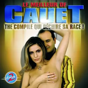 Couverture du produit · Le Meilleur Of Cauet : The Compile Qui Déchire Sa Race