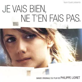 Couverture du produit · Je Vais Bien, Ne T'En Fais Pas.