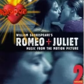 Couverture du produit · Romeo + Juliet: Music From The Motion Picture - Volume 2