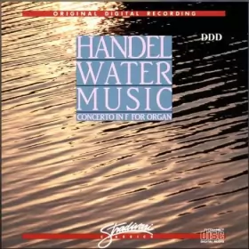 Couverture du produit · Water Music / Concerto in F for Organ