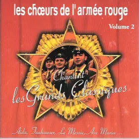 Couverture du produit · Les Chœurs De L'Armée Rouge Chantent Les Grands Classiques - Volume 2