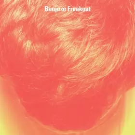 Couverture du produit · Banjo Or Freakout
