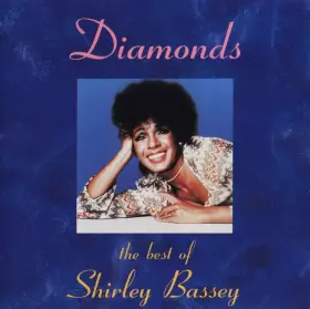 Couverture du produit · Diamonds: The Best Of Shirley Bassey