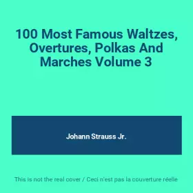 Couverture du produit · 100 Most Famous Waltzes, Overtures, Polkas And Marches Volume 3