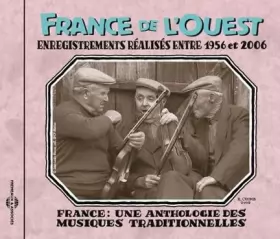 Couverture du produit · France de L’Ouest (Enregistrements Réalisés Entre 1956 Et 2006)
