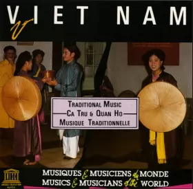 Couverture du produit · Viet Nam: Ca Tru & Quan Ho 