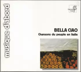 Couverture du produit · Bella Ciao - Chansons Du Peuple En Italie