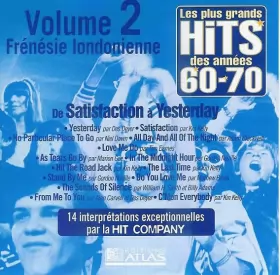 Couverture du produit · Les Plus Grands Hits Des Années 60-70 - Volume 2 - Frénésie Londonienne