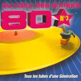 Couverture du produit · Au Cœur Des Années 80 N°3