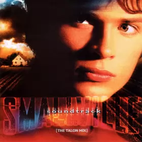 Couverture du produit · Smallville (Soundtrack) [The Talon Mix]