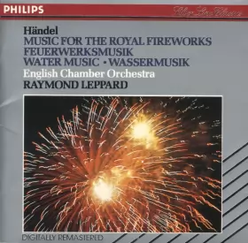 Couverture du produit · Music For The Royal Fireworks  Feuerwerksmusik / Water Music  Wassermusik