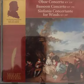 Couverture du produit · Oboe Concerto KV314 / Bassoon Concerto KV 191 / Sinfonia Concertante For Winds KV 297