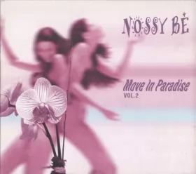 Couverture du produit · Nossy Bé - Move In Paradise Vol. 2