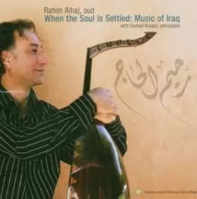 Couverture du produit · When The Soul Is Settled: Music Of Iraq