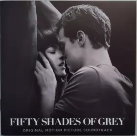 Couverture du produit · Fifty Shades Of Grey (Original Motion Picture Soundtrack)