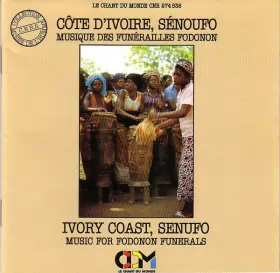 Couverture du produit · Cȏte D'Ivoire - Musique Des Funérailles Fodonon  Ivory Coast - Music For Fodonon Funerals
