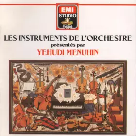 Couverture du produit · Les Instruments De L'Orchestre Présentés Par Yehudi Menuhin