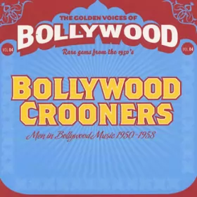 Couverture du produit · Bollywood Crooners (Men In Bollywood Music 1950–1958) 