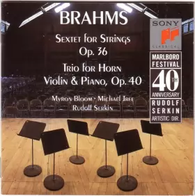 Couverture du produit · Sextet For Strings Op. 36 • Trio For Horn, Violin & Piano, Op. 40