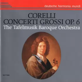 Couverture du produit · Corelli Concerti Grossi Op. 6