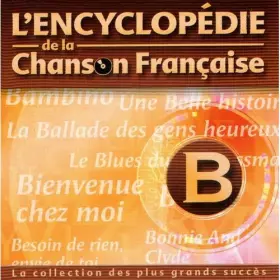 Couverture du produit · L'Encyclopédie De La Chanson Française : B