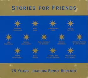 Couverture du produit · Stories For Friends (75 Years Joachim-Ernst Berendt)