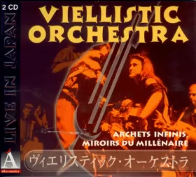 Couverture du produit · Live In Japan : Archets Infinis, Miroirs Du Millénaire Vol.4