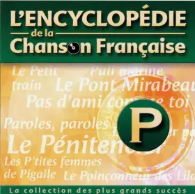 Couverture du produit · L'Encyclopédie De La Chanson Française : P