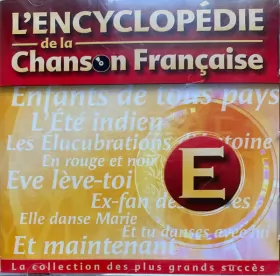Couverture du produit · L'Encyclopédie De La Chanson Française : E